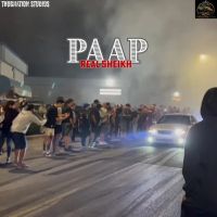 Paap Real Sheikh MP3 Song, Paap Album