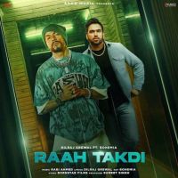 Raah Takdi Dilraj Grewal MP3 Song, Raah Takdi Album