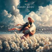 Sadi Jodi Ravneet Singh MP3 Song, Sadi Jodi Album