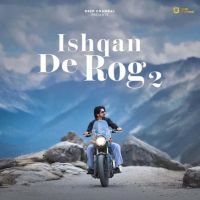 Ishqan De Rog 2 Deep Chambal MP3 Song, Ishqan De Rog 2 Album