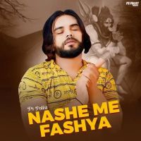 Nashe Me Fashya PS Polist MP3 Song, Nashe Me Fashya Album
