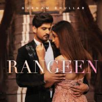 Download Rangeen Gurnam Bhullar mp3 song, Rangeen lyrics