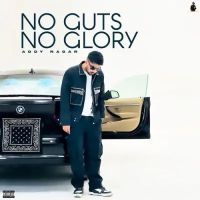 No Guts No Glory Addy Nagar MP3 Song, No Guts No Glory Album