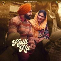 Kalli Nu Nav Dolorian MP3 Song, Kalli Nu Album