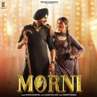 Morni Rajvir Jawanda MP3 Song, Morni Album