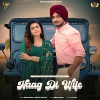 Naag Di Wife Deep Bajwa MP3 Song, Naag Di Wife Album