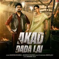 Akad Dada Lai Masoom Sharma, Manisha Sharma MP3 Song, Akad Dada Lai Album