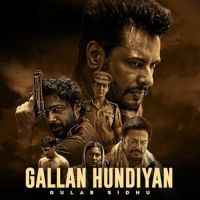 Gallan Hundiyan Gulab Sidhu MP3 Song, Gallan Hundiyan Album