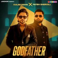 Godfather Fateh Shergill, Gulab Sidhu MP3 Song, Godfather Album