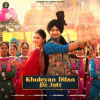 Khuleyan Dilan De Jatt Deep Bajwa MP3 Song, Khuleyan Dilan De Jatt Album