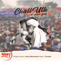 Chall Uth Mere Yaar Rap For Farmers Harry Bholuwala MP3 Song, Chall Uth Mere Yaar Rap For Farmers Album