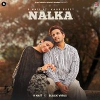 Nalka R. Nait MP3 Song, Nalka Album