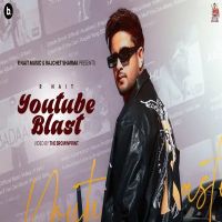 YouTube Blast R Nait MP3 Song, YouTube Blast Album
