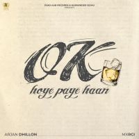 Ok Hoye Paye Haan Arjan Dhillon MP3 Song, Ok Hoye Paye Haan Album