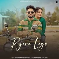 Pyara Lage Shiva Choudhary MP3 Song, Pyara Lage Album