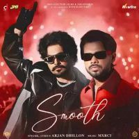 Download Smooth Arjan Dhillon mp3 song, Smooth lyrics