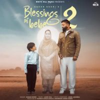 Download Blessings Of Bebe 2 Gagan Kokri mp3 song, Blessings Of Bebe 2 lyrics