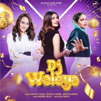 DJ Waleya Mannat Noor MP3 Song, DJ Waleya Album