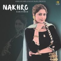 Nakhro Karam Brar MP3 Song, Nakhro Album