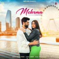 Download Mehrma Kamal Khan mp3 song, Mehrma lyrics
