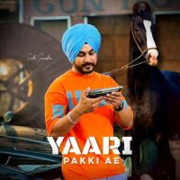 YAARI PAKKI AE Sukh Sandhu MP3 Song, YAARI PAKKI AE Album