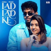Download Lad Lad Ke SABBA mp3 song, Lad Lad Ke lyrics
