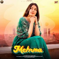 Mehrma Mannat Noor MP3 Song, Mehrma Album