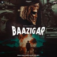 Baazigar Korala Maan MP3 Song, Baazigar Album