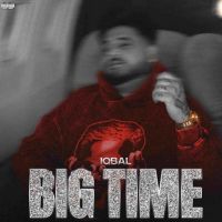Big Time Iqbal MP3 Song, Big Time Album
