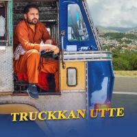 Truckkan Utte Hamraaz MP3 Song, Truckkan Utte Album