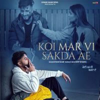 Koi Mar Vi Sakda Ae Khan Saab MP3 Song, Koi Mar Vi Sakda Ae Album