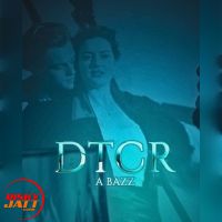 Dtcr A Bazz MP3 Song, Dtcr Album