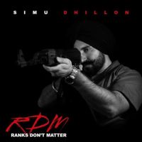 Ranks Dont Matter Simu Dhillon MP3 Song, Ranks Dont Matter Album