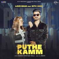 Puthe Kamm Love Brar MP3 Song, Puthe Kamm Album