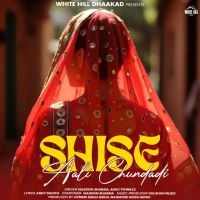 Shise Aali Chundadi Masoom Sharma, Ashu Twinkle MP3 Song, Shise Aali Chundadi Album