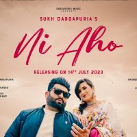 Ni Aho Sukh Dargapuria MP3 Song, Ni Aho Album