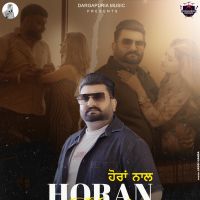 Horan Naal Sukh Dargapuria MP3 Song, Horan Naal Album