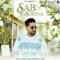 Sab To Sohna Daljeet Chahal MP3 Song, Sab To Sohna Album