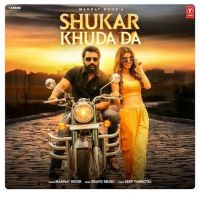 Shukar Khuda Da Mannat Noor MP3 Song, Shukar Khuda Da Album