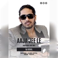 Aaja Jee Le DJ Devil MP3 Song, Aaja Jee Le Album