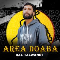 Area Doba Bal Talwandi MP3 Song, Area Doba Album
