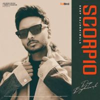Scorpio Deep Bajheriwala MP3 Song, Scorpio Album