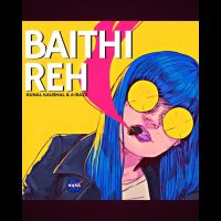 Baithi Reh Kunal Kaushal, A Bazz MP3 Song, Baithi Reh Album