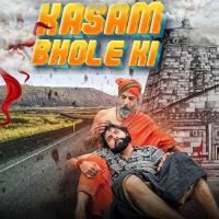 Kasam Bhole Ki Karamvir Nagar MP3 Song, Kasam Bhole Ki Album