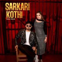 Sarkari Kothi Baaz Sran, Deepak Dhillon MP3 Song, Sarkari Kothi Album