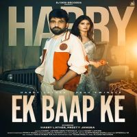 Ek Baap Ke Harry Lather, Ashu Twinkle MP3 Song, Ek Baap Ke Album