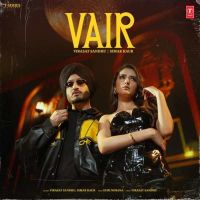 Download Vair Virasat Sandhu mp3 song, Vair lyrics