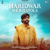 Haridwar Me Khatola Masoom Sharma MP3 Song, Haridwar Me Khatola Album