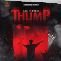 Thump Justin Preet MP3 Song, Thump Album