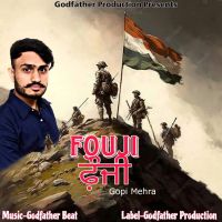 Fouji Gopi Mehra MP3 Song, Fouji Album